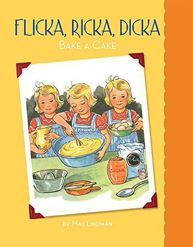 Imagen de archivo de Flicka, Ricka, Dicka Bake a Cake a la venta por Once Upon A Time Books