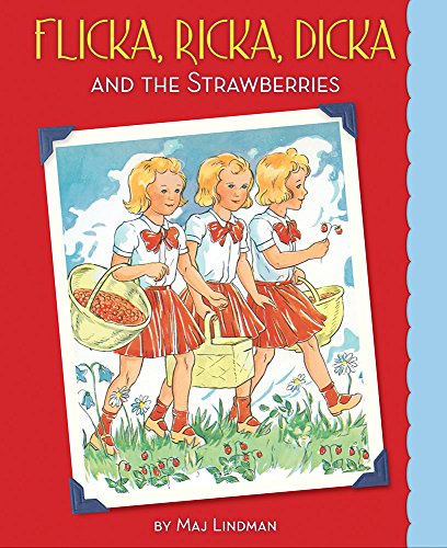 Imagen de archivo de Flicka, Ricka, Dicka and the Strawberries a la venta por -OnTimeBooks-