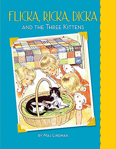 Beispielbild fr Flicka, Ricka, Dicka and the Three Kittens zum Verkauf von ThriftBooks-Dallas