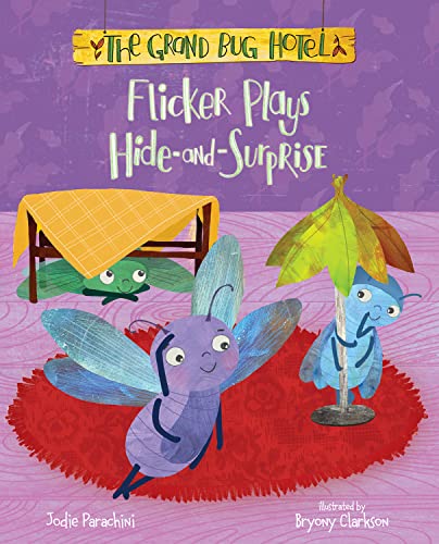 Stock image for Flicker Plays Hide-and-Surprise (The Grand Bug Hotel) for sale by Austin Goodwill 1101