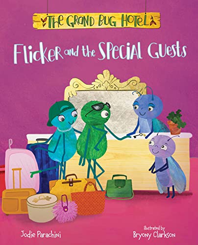 Stock image for Flicker and the Special Guests (The Grand Bug Hotel) for sale by HPB Inc.