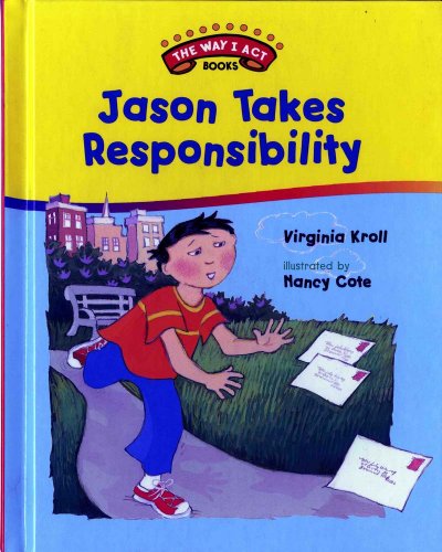 Beispielbild fr Jason Takes Responsibility zum Verkauf von Better World Books