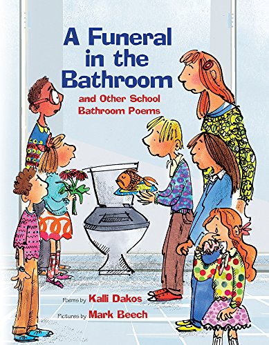 Beispielbild fr A Funeral in the Bathroom: and Other School Poems zum Verkauf von Your Online Bookstore