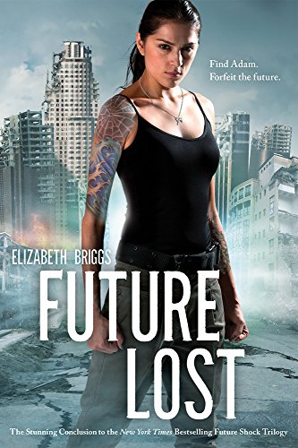 Beispielbild fr Future Lost (3) (Future Shock) zum Verkauf von BooksRun