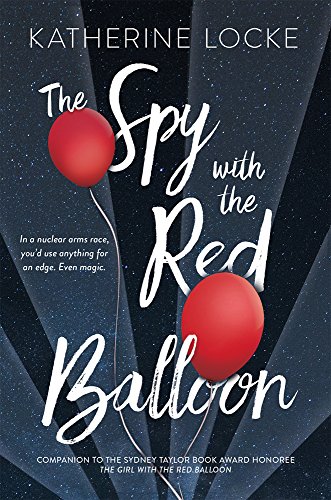 Stock image for The Spy with the Red Balloon (Volume 2) (The Balloonmakers) for sale by SecondSale