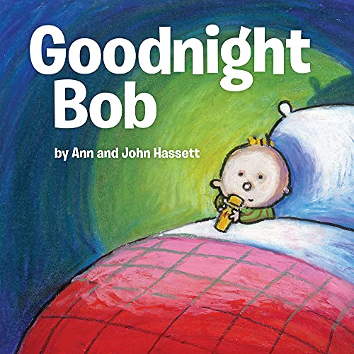 Stock image for Goodnight Bob for sale by Better World Books: West