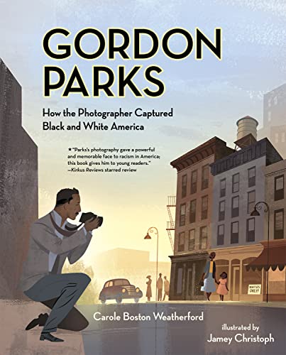 9780807530153: Gordon Parks: How the Photographer Captured Black and White America