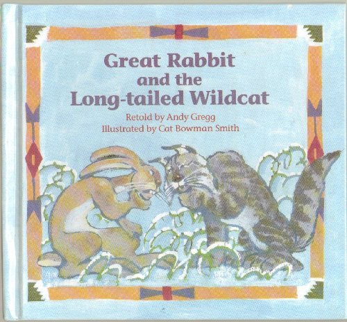 Imagen de archivo de Great Rabbit and the Long-Tailed Wildcat a la venta por Better World Books