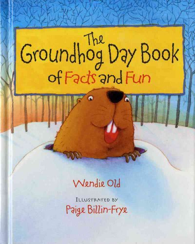 Beispielbild fr The Groundhog Day Book of Facts and Fun zum Verkauf von Better World Books