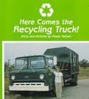 Here Comes the Recycling Truck! (9780807532355) by Meyer Seltzer