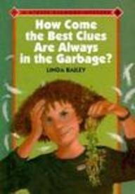 9780807534090: How Come the Best Clues are Always in the Garbage? (The Stevie Diamond Mysteries , No 1)