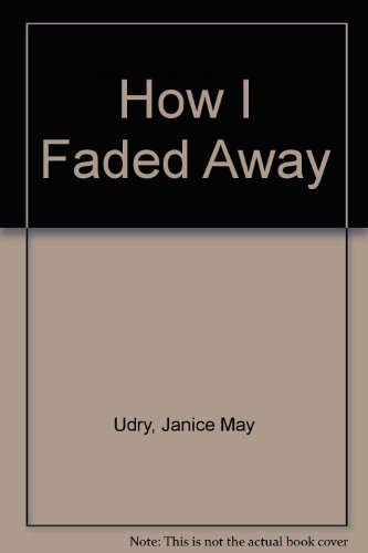 Beispielbild fr How I Faded Away zum Verkauf von Wonder Book