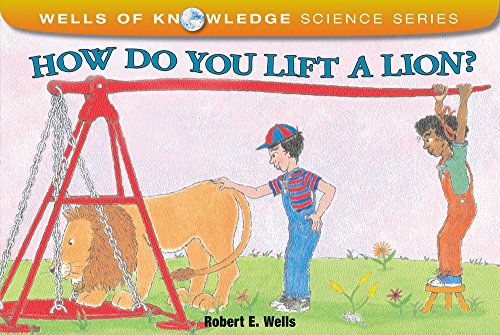 9780807534212: How Do You Lift a Lion?: Machines (Wells of Knowledge)