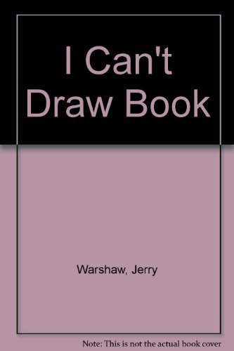 I Can't Draw Book (9780807535028) by Jerry Warshaw