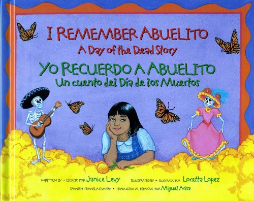 Stock image for I Remember Abuelito: A Day of the Dead Story: Yo Recuerdo Abuelito: Un Cuento del Dia de los Muerdos (Spanish and English Edition) for sale by More Than Words