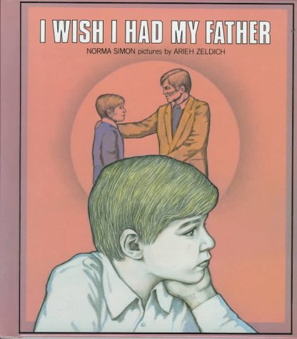 Beispielbild fr I Wish I Had My Father zum Verkauf von Better World Books: West