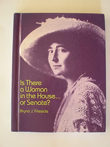 Imagen de archivo de Is There a Woman in the House.or Senate? a la venta por SecondSale