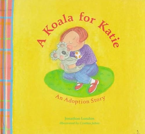 Stock image for A Koala for Katie : An Adoption Story for sale by Better World Books: West