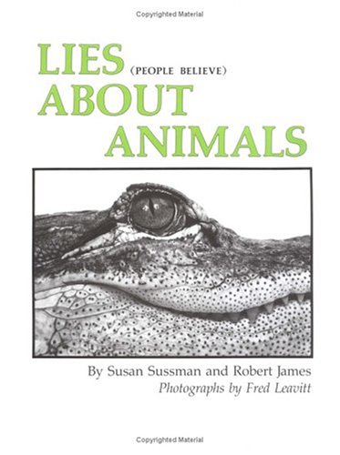 Beispielbild fr Lies (People Believe) about Animals zum Verkauf von Better World Books