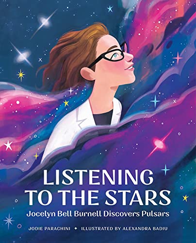Imagen de archivo de Listening to the Stars: Jocelyn Bell Burnell Discovers Pulsars (She Made History) a la venta por HPB Inc.