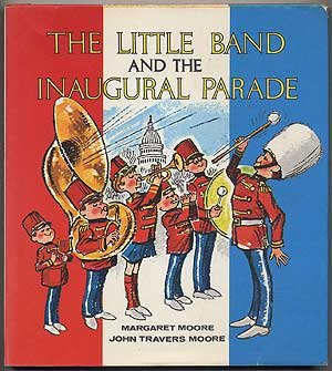 The little band and the inaugural parade (9780807545706) by Moore, Margaret R