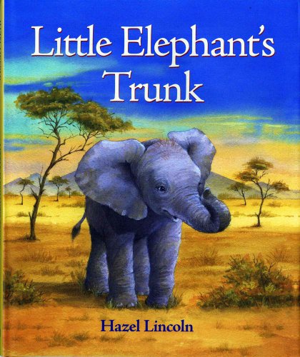 Stock image for Little Elephant's Trunk for sale by Books of the Smoky Mountains