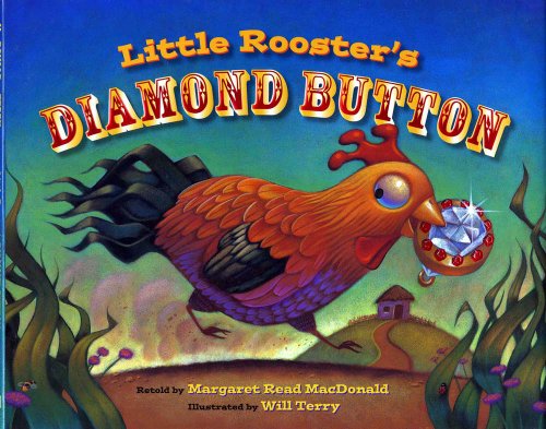 Stock image for Little Rooster's Diamond Button MacDonald, Margaret Read and Will, Terry for sale by Ocean Books