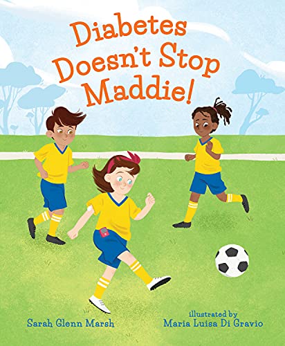 Stock image for Diabetes Doesn't Stop Maddie! for sale by Dream Books Co.