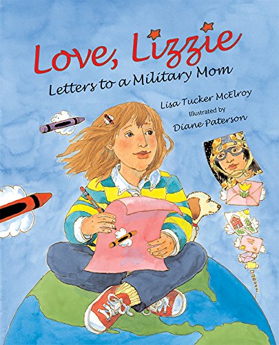 Stock image for Love, Lizzie: Letters to a Military Mom for sale by SecondSale