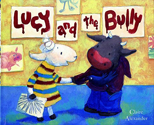 Stock image for Lucy and the Bully for sale by Ergodebooks