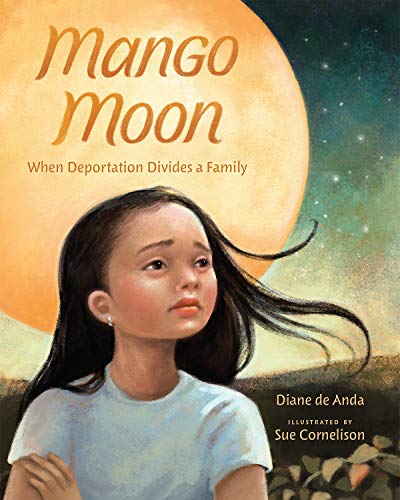 Imagen de archivo de Mango Moon: When Deportation Divides a Family a la venta por ZBK Books