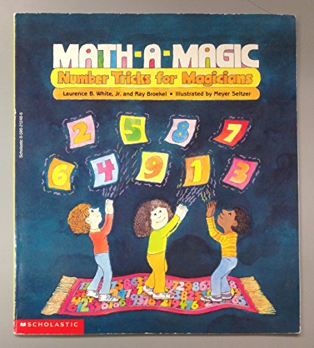 Stock image for Math-A-Magic: Number Tricks for Magicians for sale by ThriftBooks-Dallas