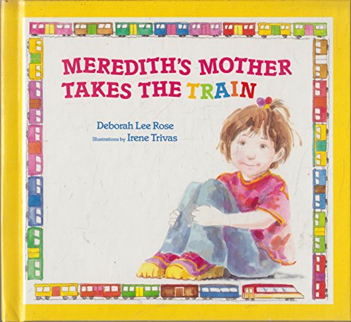 Beispielbild fr Meredith's Mother Takes the Train zum Verkauf von Better World Books