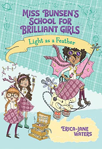 9780807551530: Light as a Feather: 2 (Miss Bunsen's School for Brilliant Girls)
