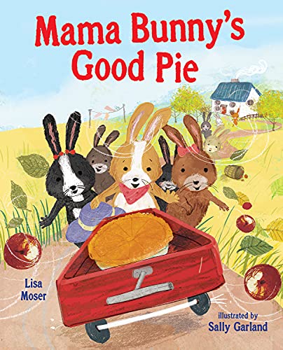 Beispielbild fr Mama Bunny's Good Pie zum Verkauf von HPB Inc.