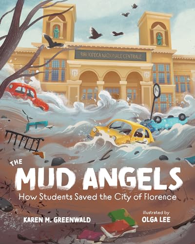 9780807552780: The Mud Angels: How Students Saved the City of Florence