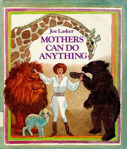 Beispielbild fr Mothers Can Do Anything zum Verkauf von ThriftBooks-Dallas