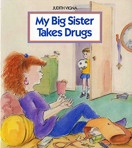 Stock image for My Big Sister Takes Drugs for sale by Book Deals