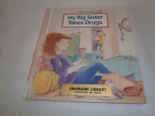 Imagen de archivo de My Big Sister Takes Drugs a la venta por ThriftBooks-Atlanta