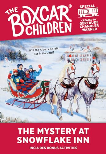 Beispielbild fr The Mystery at Snowflake Inn (The Boxcar Children Special #3) (The Boxcar Children Mystery & Activities Specials) zum Verkauf von Wonder Book