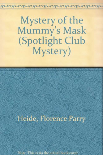 Stock image for Mystery of the Mummy's Mask (Spotlight Club Mystery) for sale by SecondSale