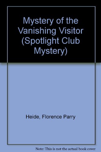 Stock image for Mystery of the Vanishing Visitor (Spotlight Club Mystery) for sale by GF Books, Inc.