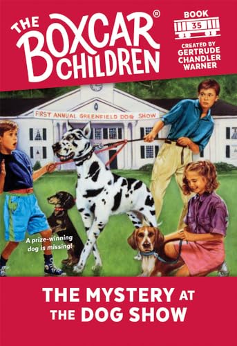 Imagen de archivo de The Mystery at the Dog Show (The Boxcar Children Mysteries) a la venta por SecondSale