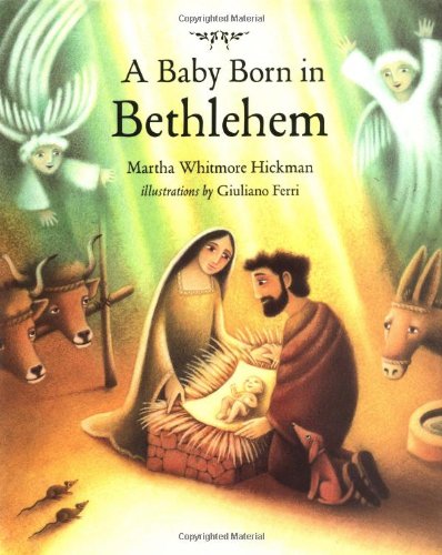 Beispielbild fr A Baby Born in Bethlehem zum Verkauf von Better World Books