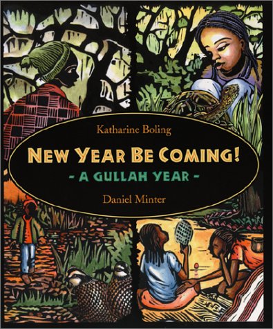 Stock image for New Year Be Coming: A Gullah Year for sale by BooksRun