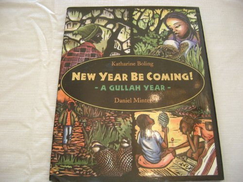 Stock image for New Year Be Coming: A Gullah Year for sale by Front Cover Books