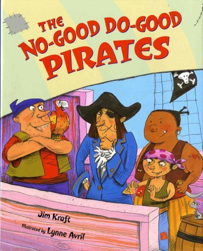 Beispielbild fr The No-Good Do-Good Pirates zum Verkauf von Better World Books