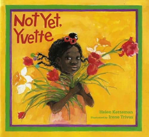 Imagen de archivo de Not yet, Yvette a la venta por Better World Books