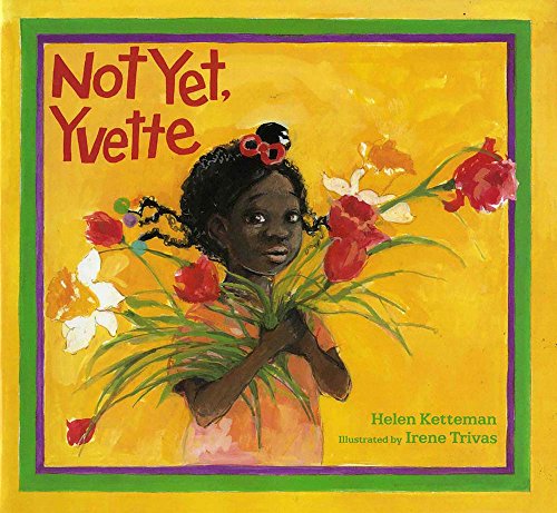 Stock image for Not Yet, Yvette for sale by Gulf Coast Books