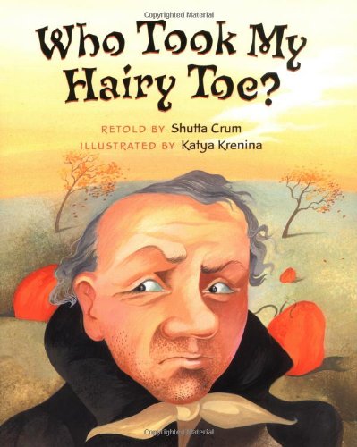 Stock image for Who Took My Hairy Toe? for sale by Better World Books